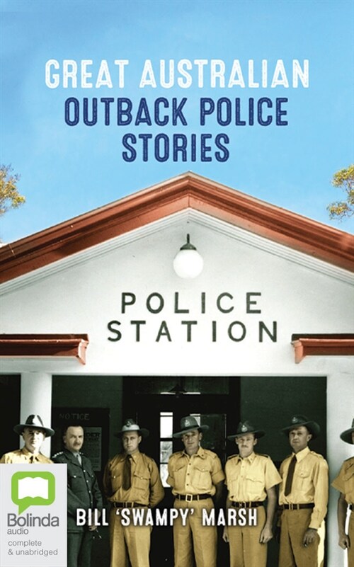 More Great Australian Outback Police Stories (Audio CD)