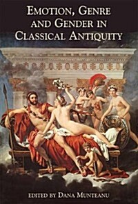 Emotion, Genre and Gender in Classical Antiquity (Paperback)