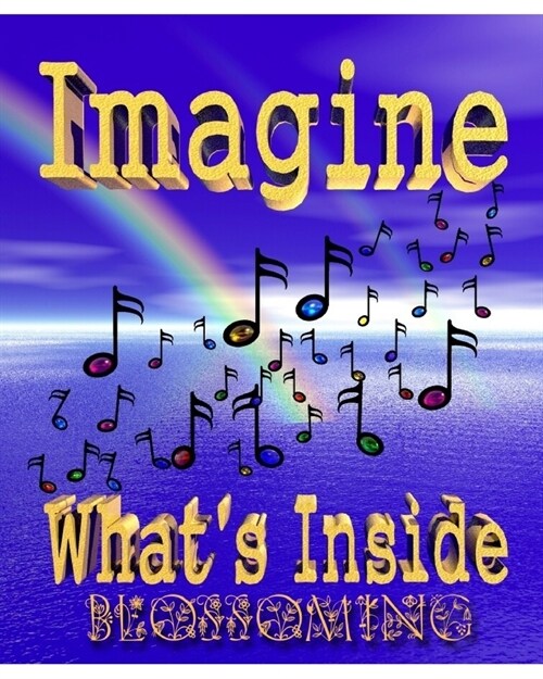 Imagine...Whats Inside...Blossoming (Paperback)