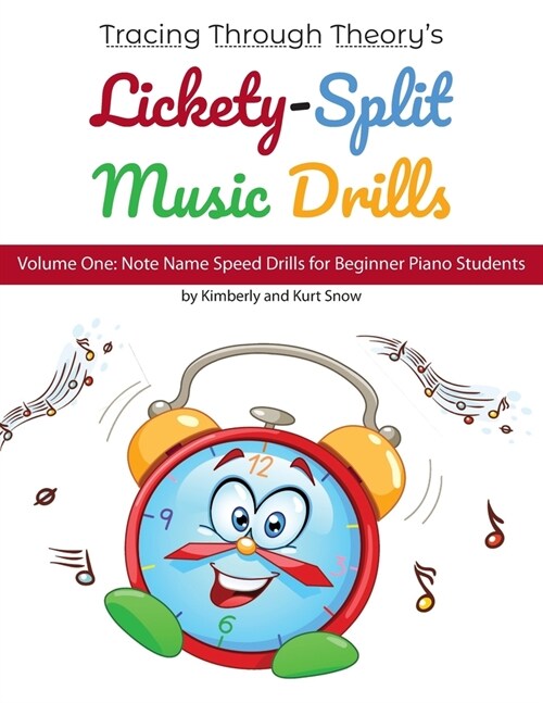 Tracing Through Theorys Lickety-Split Music Drills: Volume One: Note Name Speed Drills for Beginner Piano Students (Paperback)