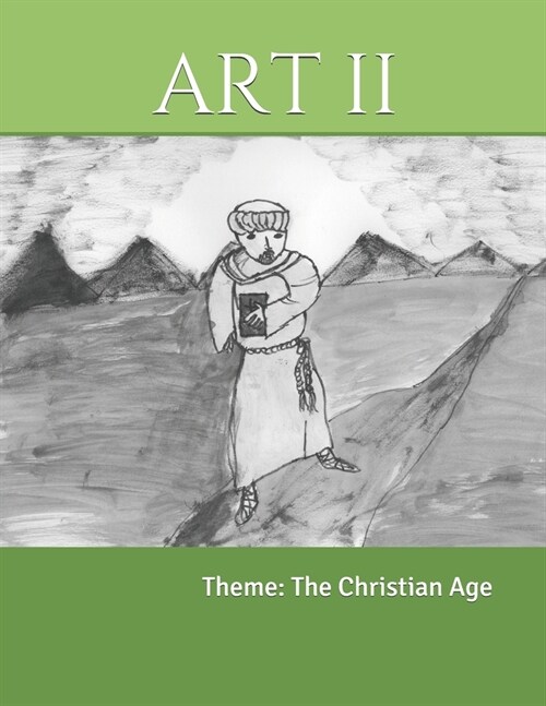 Art II: Theme: The Christian Age (Paperback)