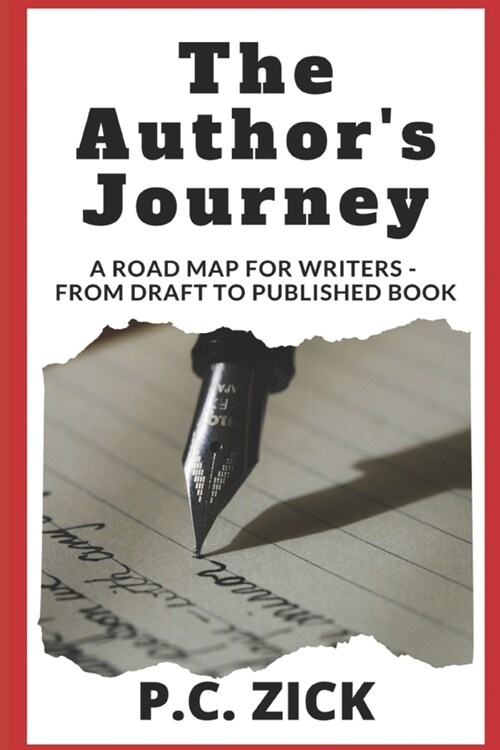 The Authors Journey: A Road Map for Writers - From Draft to Published Book (Paperback)