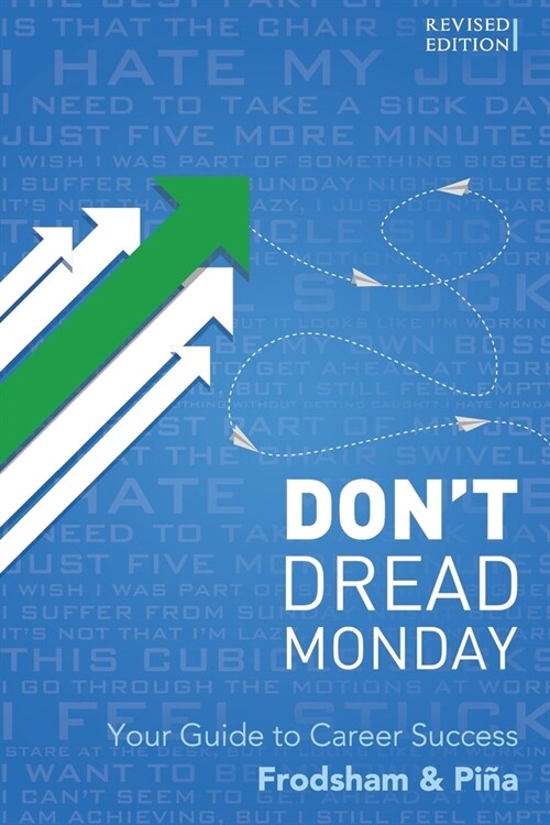 Dont Dread Monday: Your Guide to Career Success (Paperback)