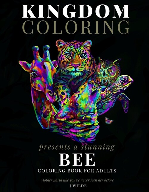 A Bee Coloring Book for Adults: A Stunning Collection of Bee Coloring Patterns: Perfect for Mindfulness During Self Isolation & Social Distancing (Paperback)