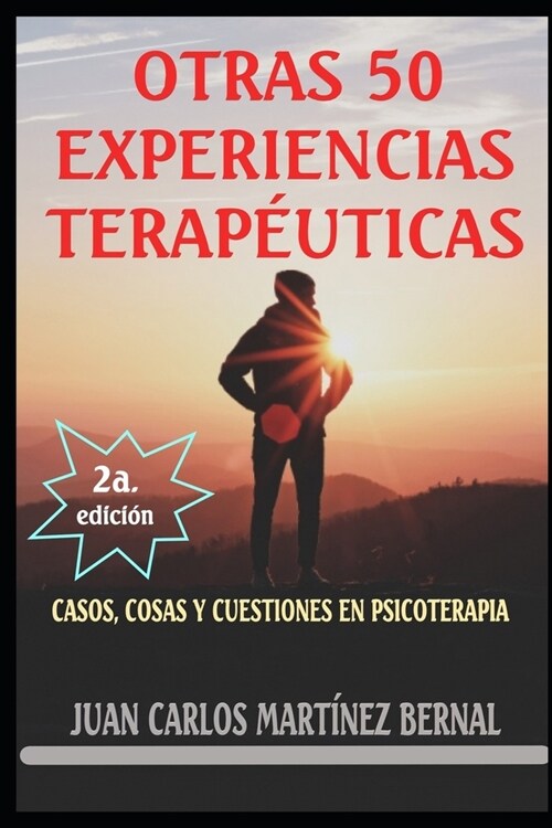 Otras 50 Experiencias Terap?ticas: Casos, Cosas Y Cuestiones En Psicoterapia (Paperback)