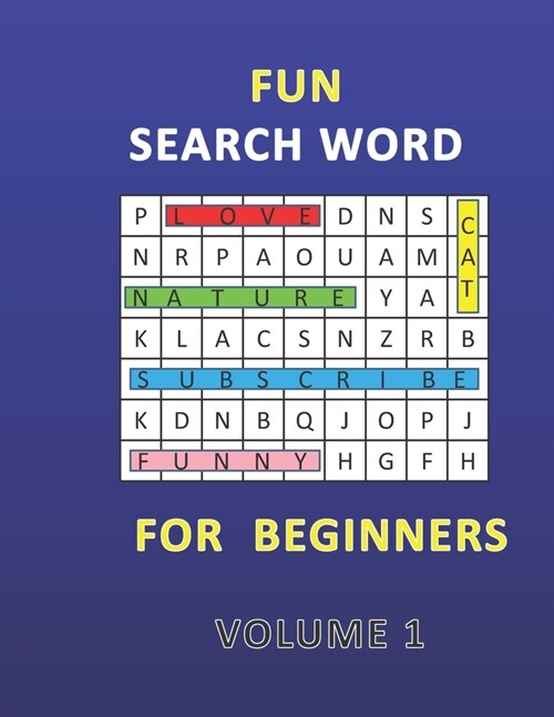 Fun Search Word for Beginners: Challenge Your Brain / Experience and Fun / Keep Your Brain Fit and Strong (Paperback)