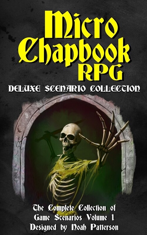 Micro Chapbook RPG: Deluxe Scenario Collection 1 (Paperback)