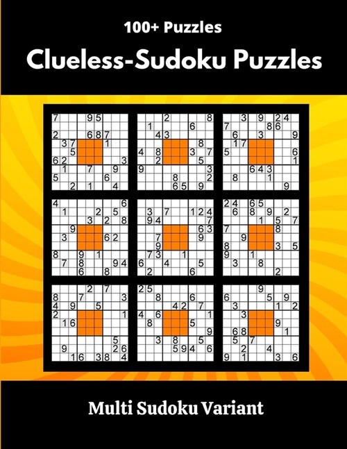 Clueless-Sudoku Puzzles: Multi-Sudoku Variant (Paperback)