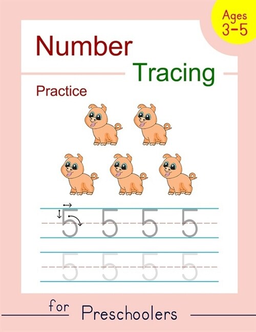 Number Tracing Practice for Preschoolers: Trace Numbers Workbook for Preschoolers, Kindergarten and Kids Ages 3-5 (Pre K Workbooks) (Paperback)