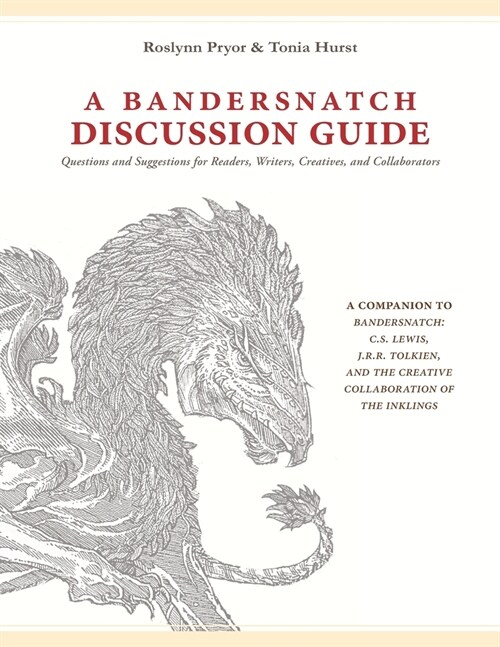 A Bandersnatch Discussion Guide: Questions and Suggestions for Readers, Writers, Creatives, and Collaborators (Paperback)