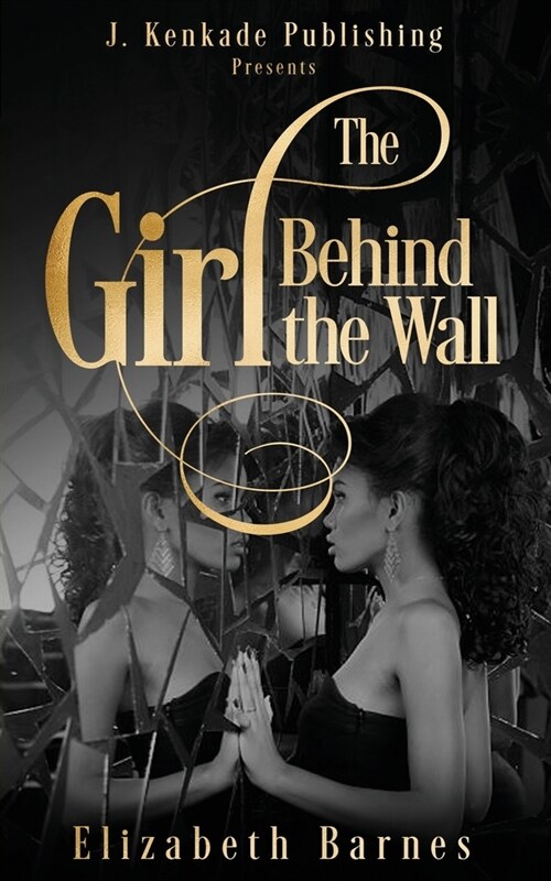 The Girl Behind the Wall (Paperback)