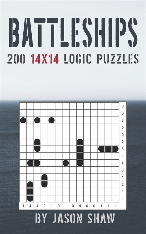 Battleships: 200 Brain Teaser Logic puzzles (14x14) for Adults (Paperback)