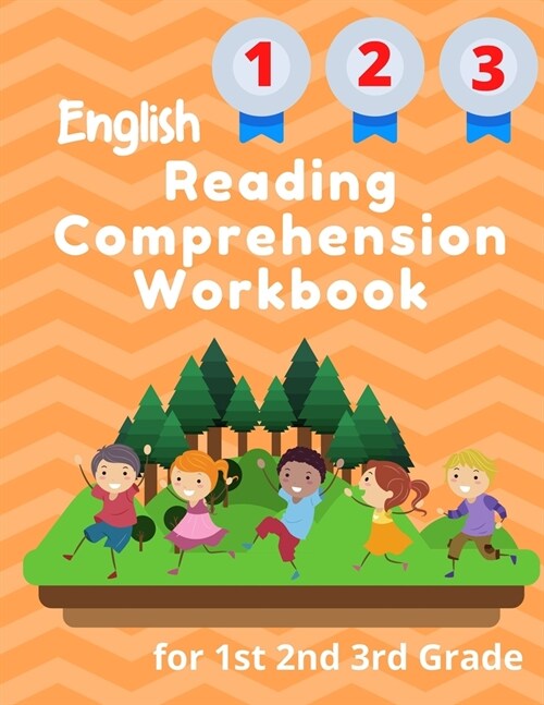 English Reading Comprehension Workbook for 1st 2nd 3rd Grade: Essential Test-Prep Exercises to Teach Your Kids (Paperback)