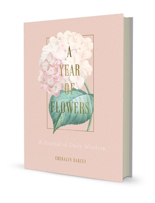 A Year of Flowers: A Journal of Daily Wisdom (Hardcover)