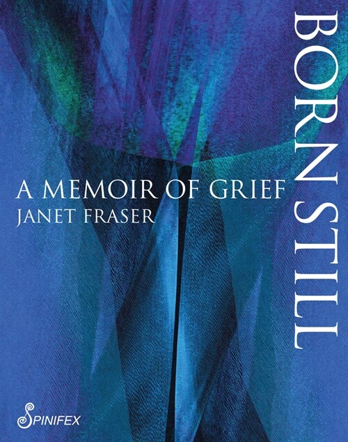 Born Still: A Memoir of Grief (Paperback)