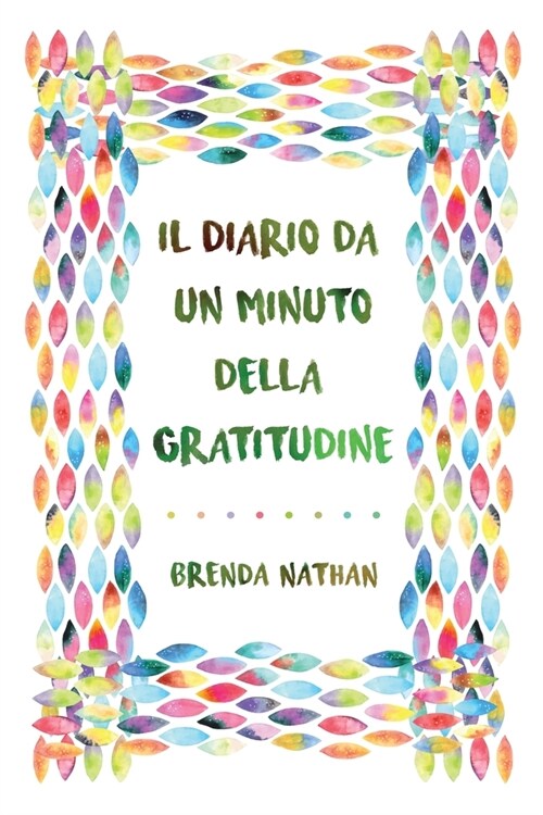Il Diario Da Un Minuto Della Gratitudine (Paperback)