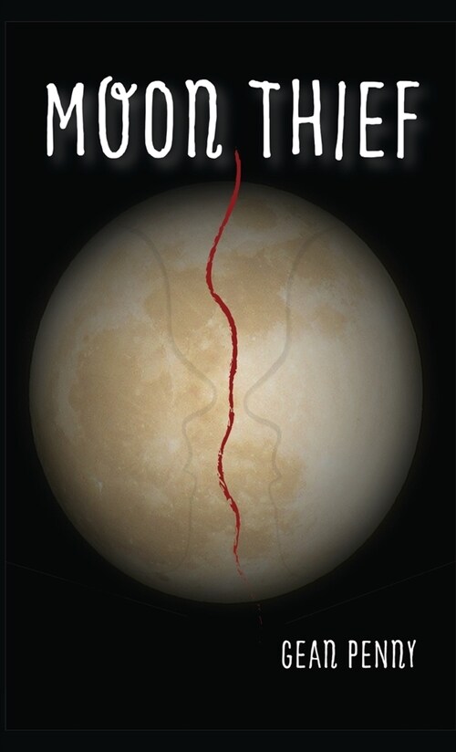 Moon Thief: An Apocalyptic Fantasy (Hardcover)