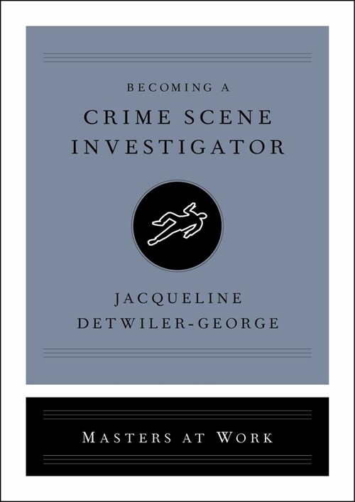 Becoming a Crime Scene Investigator (Hardcover)