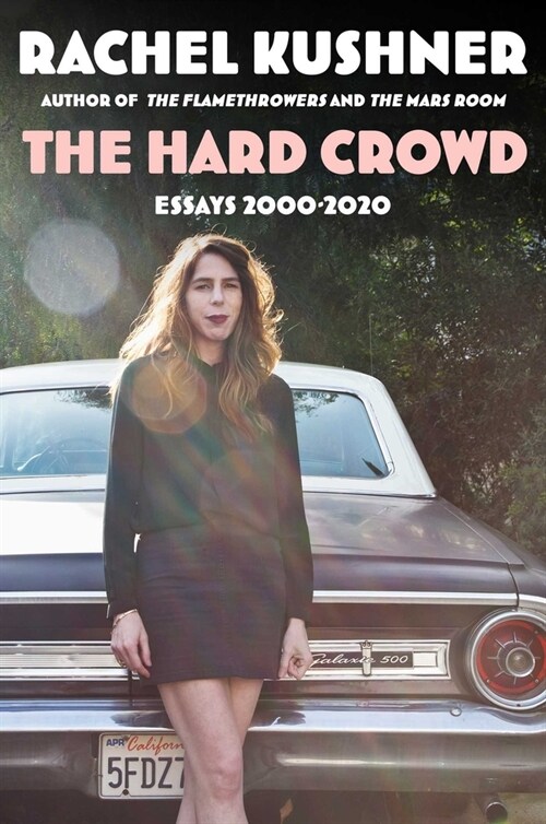 The Hard Crowd: Essays 2000-2020 (Hardcover)