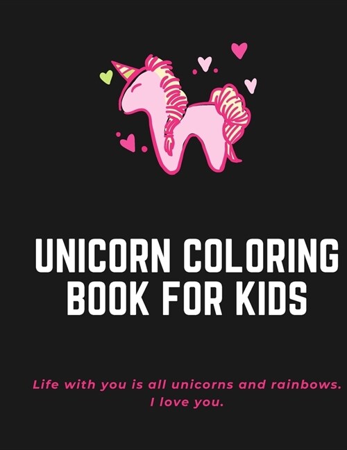 Unicorn Coloring Book for Kids: Coloring book, Birthday gift, Unicorn, 8,5 x 11 inshes. (Paperback)