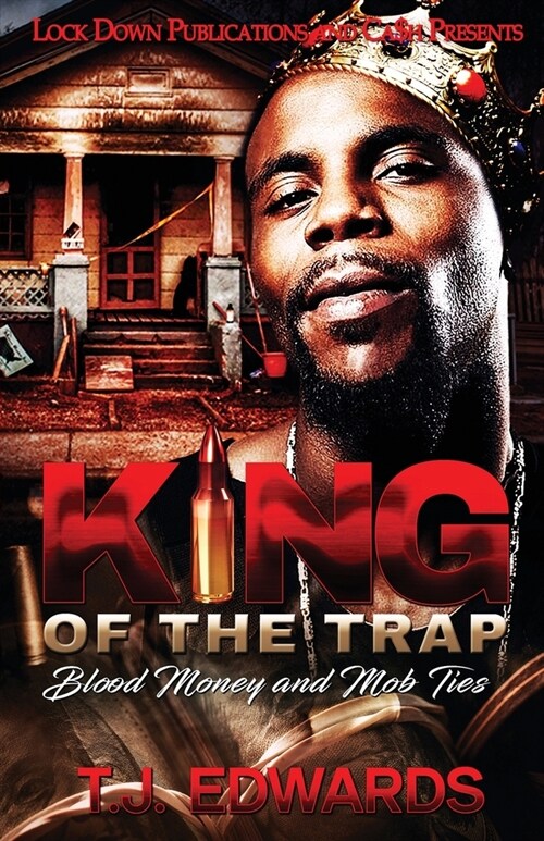 King of the Trap: Blood Money and Mob Ties (Paperback)