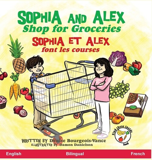 Sophia and Alex Shop for Groceries: Sophia et Alex font les courses (Hardcover)