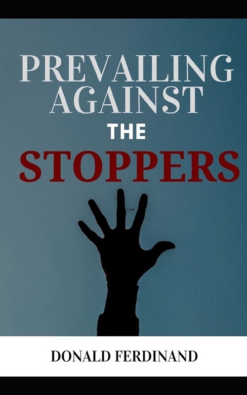 Prevailing against the stopper (Paperback)