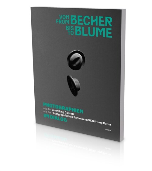 From Becher to Blume: Cat. Photographische Sammlung/Sk Stiftung Kultur Cologne (Paperback)