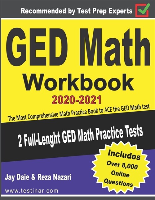 GED Math Workbook 2020-2021: The Most Comprehensive Math Practice Book to ACE the GED Math test (Paperback)