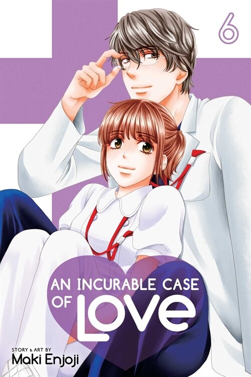 An Incurable Case of Love, Vol. 6 (Paperback)