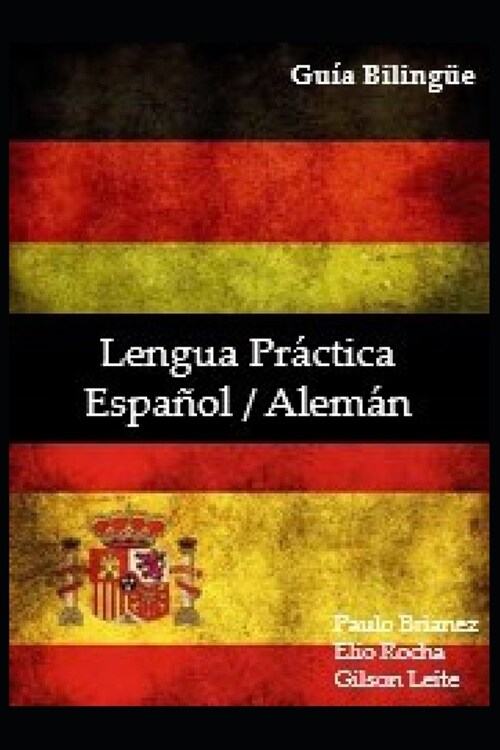 Lengua pr?tica: espa?l / alem?: gu? bilingue (Paperback)