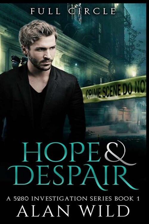 Hope & Despair: Full Circle (Paperback)