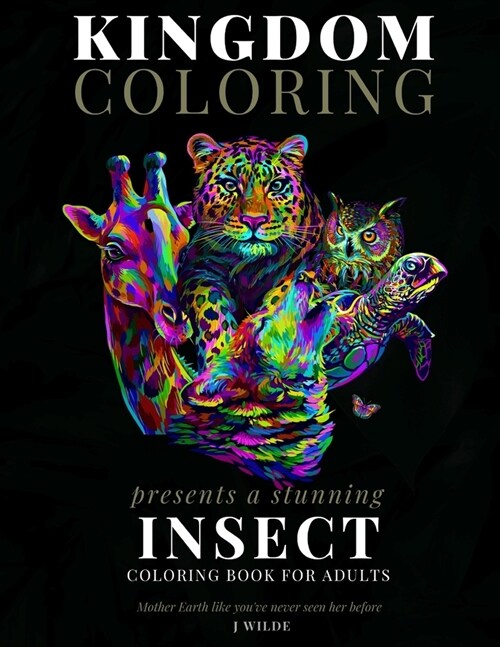 An Insect Coloring Book for Adults: A Stunning Collection of Insect Coloring Patterns: Perfect for Mindfulness During Self Isolation & Social Distanci (Paperback)