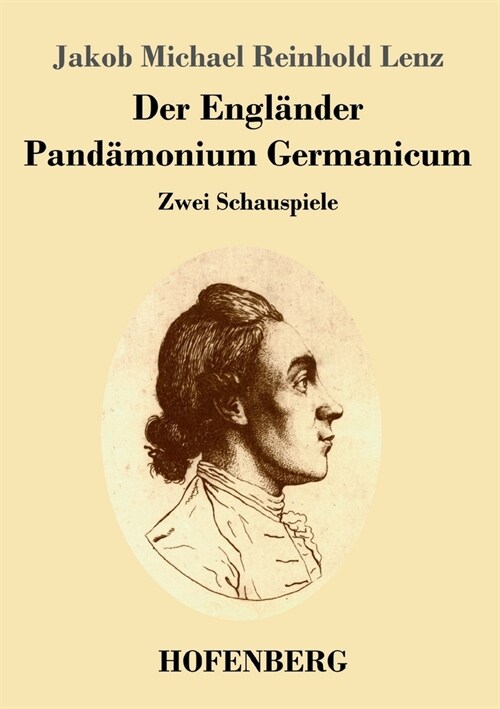 Der Engl?der / Pand?onium Germanicum: Zwei Schauspiele (Paperback)
