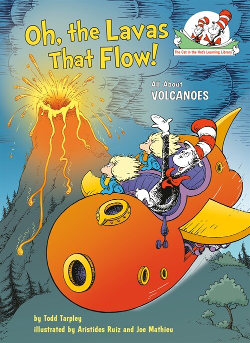Oh, the Lavas That Flow! All about Volcanoes (Library Binding)