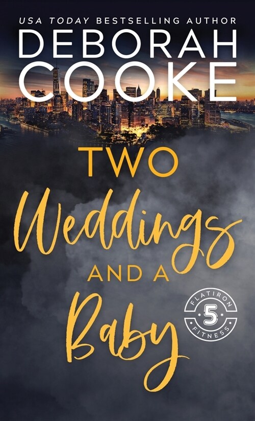 Two Weddings & a Baby (Paperback)