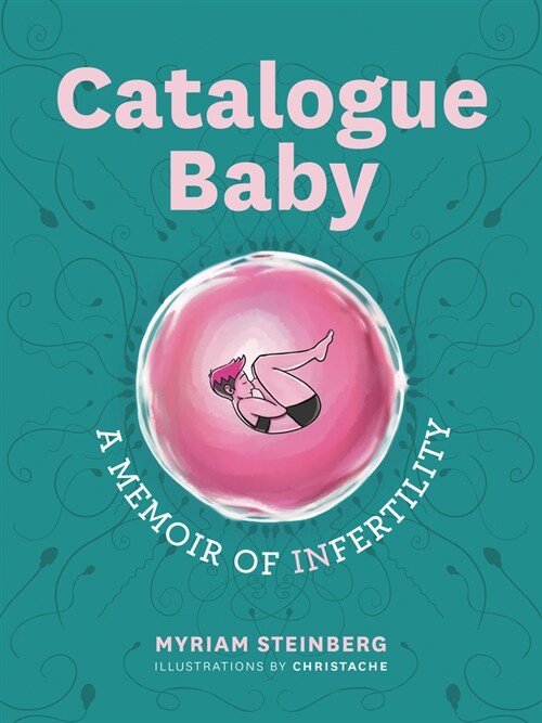 Catalogue Baby: A Memoir of (In)Fertility (Paperback)