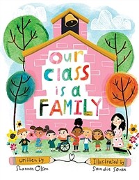Our Class is a Family (Paperback)