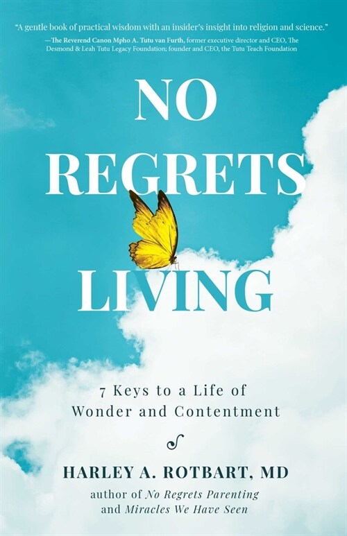 No Regrets Living: 7 Keys to a Life of Wonder and Contentment (Paperback)