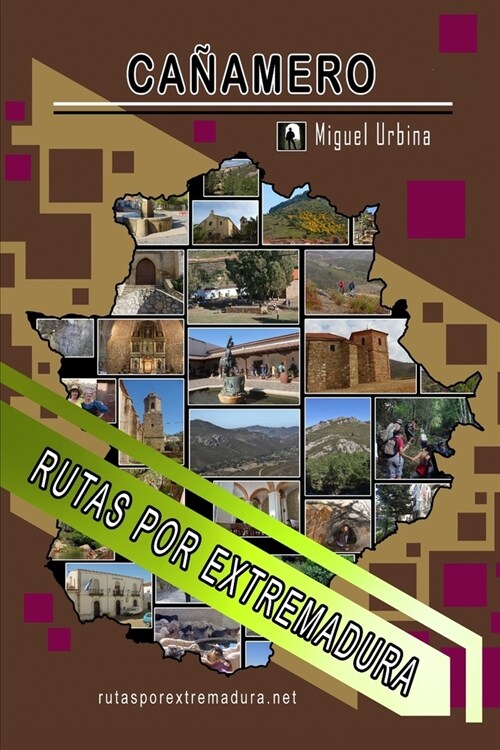 Ca?mero: Rutas por Extremadura (Paperback)