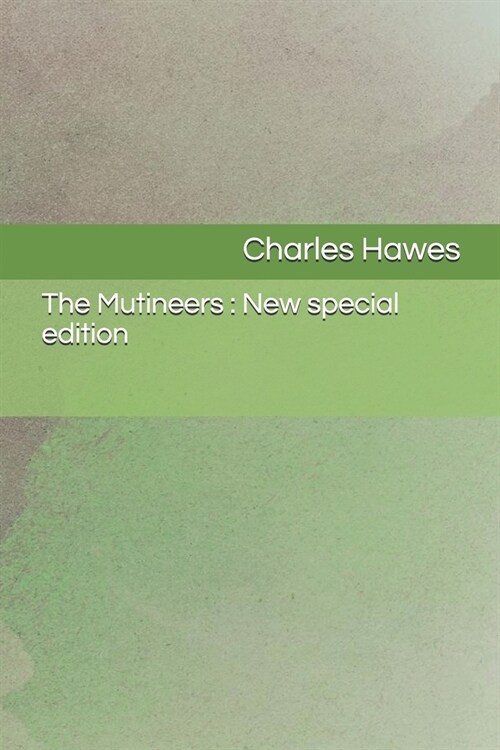 The Mutineers: New special edition (Paperback)