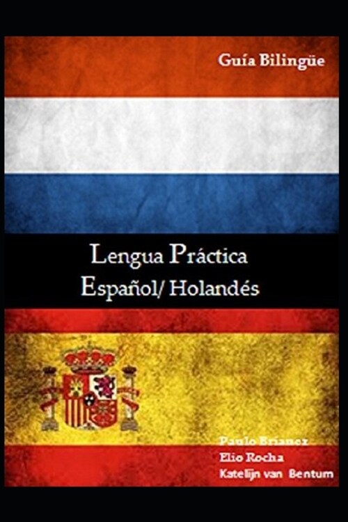 Lengua Pr?tica: Espa?l / holand?: gu? bilingue (Paperback)