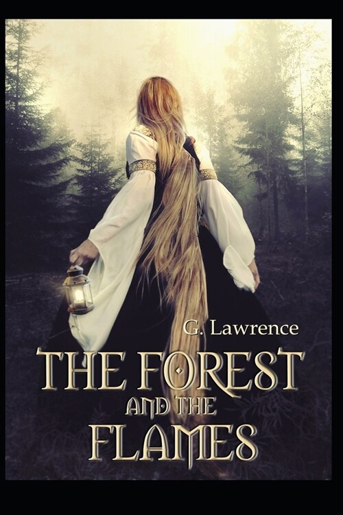 The Forest and The Flames (Paperback)