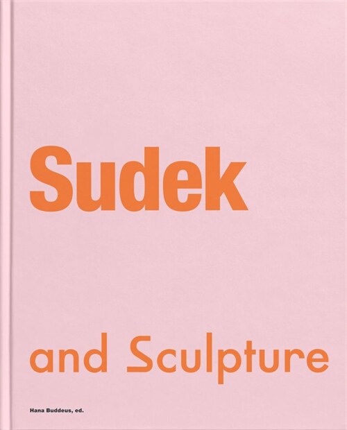 Sudek and Sculpture (Hardcover)