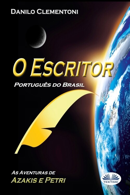 O Escritor (Portugu? do Brasil): As aventuras de Azakis e Petri (Paperback)