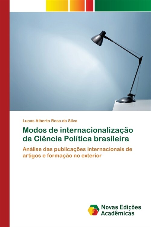 Modos de internacionaliza豫o da Ci?cia Pol?ica brasileira (Paperback)
