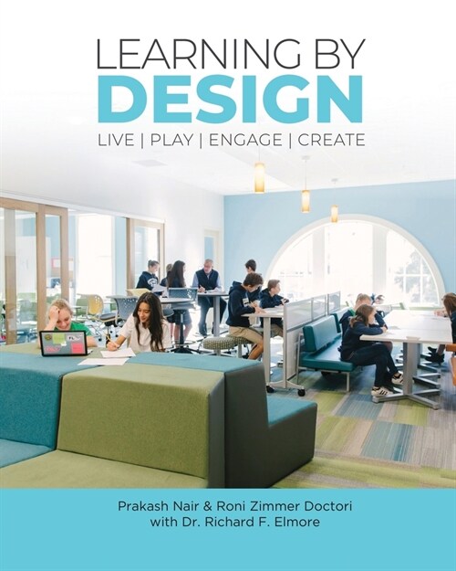 Learning by Design: Live Play Engage Create (Paperback)