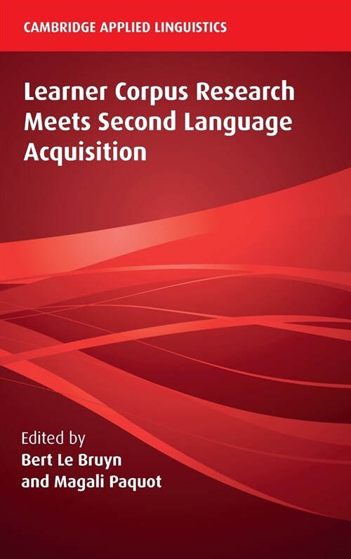 Learner Corpus Research Meets Second Language Acquisition (Hardcover)