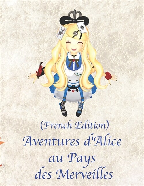 Aventures dAlice au Pays des Merveilles (French Edition) (Paperback)