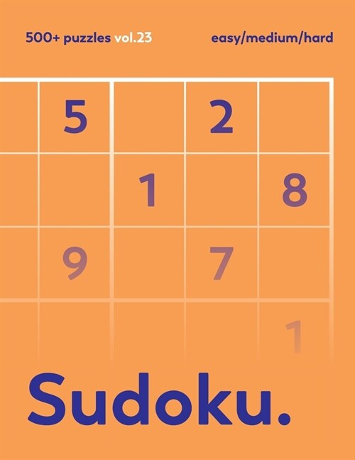 The Sudoku vol.23: Over 500 Sudoku EASY to HARD Puzzles For Adults (Paperback)